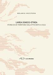 L' 'area ionico-etnea. Storia di un territorio dall'Ottocento a oggi