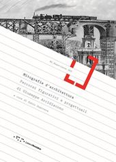 Mitografie d'architettura. Percorsi figurativi e progettuali di Giuseppe Arcidiacono. Ediz. illustrata