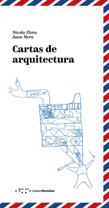 Cartas de arquitectura  - Libro LetteraVentidue 2019, Alleli/Research | Libraccio.it