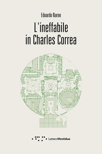 L' ineffabile in Charles Correa - Edoardo Narne - Libro LetteraVentidue 2019, Compresse | Libraccio.it