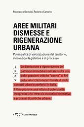 Aree militari dismesse e rigenerazione urbana. Potenzialità di valorizzazione del territorio, innovazioni legislative e di processo