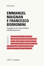 Emmanuel Maignan e Francesco Borromini. Il progetto di una villa scientifca nella Roma barocca