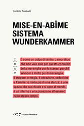 Mise-en-abîme. Sistema wunderkammer