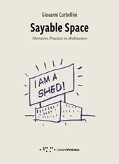 Sayable Space. Narrative Practices in Architecture