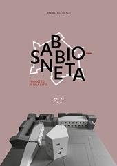 Sabbioneta. Progetto di una città