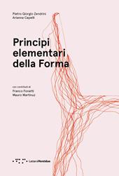 Principi elementari della forma. Ediz. illustrata