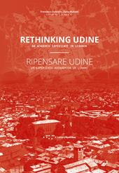 Ripensare Udine. Un'esperienza accademica in Libano-Rethinking Udine. An academic experience in Lebanon