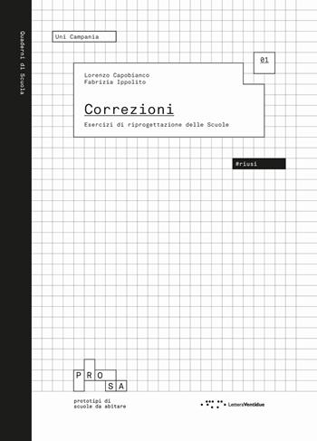 Correzioni. Esercizi di riprogettazione delle scuole - Lorenzo Capobianco, Fabrizia Ippolito - Libro LetteraVentidue 2022, Quaderni di scuola | Libraccio.it