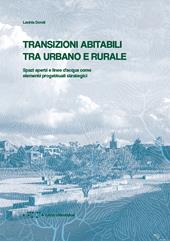 Transizioni abitabili tra urbano e rurale. Spazi aperti e linee d'acqua come elementi progettuali strategici