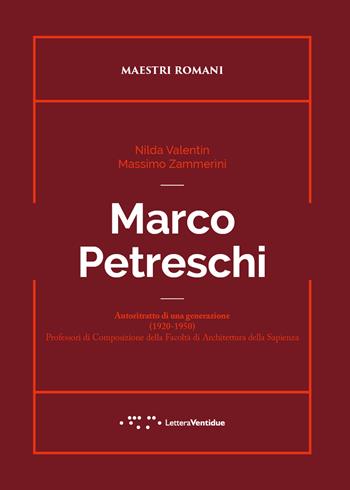 Marco Petreschi - Nilda Valentin, Massimo Zammerini - Libro LetteraVentidue 2023, Maestri romani | Libraccio.it