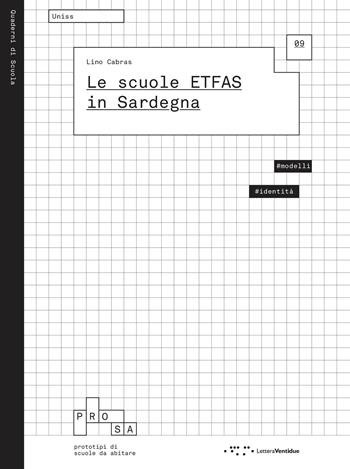 Le scuole ETFAS in Sardegna - Lino Cabras - Libro LetteraVentidue 2024, Quaderni di scuola | Libraccio.it