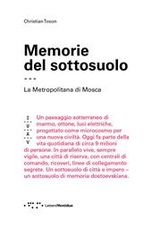 Memorie del sottosuolo. La metropolitana di Mosca