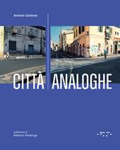 Città analoghe. Ediz. a colori