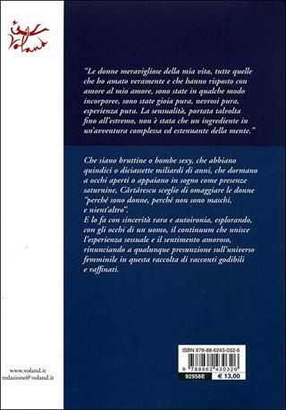 Perché amiamo le donne - Mircea Cartarescu - Libro Voland 2009, Intrecci | Libraccio.it