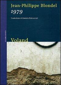 1979 - Jean-Philippe Blondel - Libro Voland 2010, Intrecci | Libraccio.it