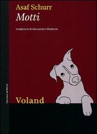 Motti - Asaf Schurr - Libro Voland 2010, Intrecci | Libraccio.it