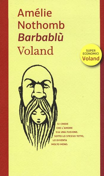 Barbablù - Amélie Nothomb - Libro Voland 2017, Supereconomici Voland | Libraccio.it