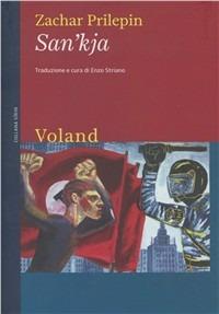 San'kja - Zachar Prilepin - Libro Voland 2011, Sírin | Libraccio.it