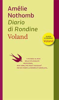 Diario di rondine - Amélie Nothomb - Libro Voland 2011, Supereconomici Voland | Libraccio.it