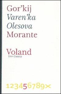 Veren'ka Olesova - Maksim Gorkij - Libro Voland 2011, Sírin Classica | Libraccio.it