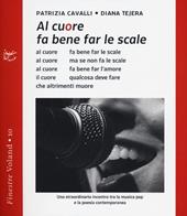 Al cuore fa bene far le scale. Con CD Audio