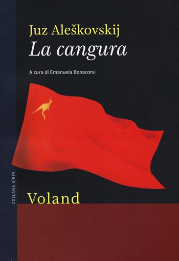 La cangura - Juz Aleskovskij - Libro Voland 2014, Sírin | Libraccio.it