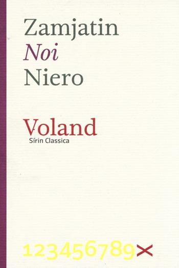 Noi. Ediz. illustrata - Evgenij Zamjátin - Libro Voland 2013, Sírin Classica | Libraccio.it