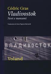 Vladivostok. Nevi e monsoni