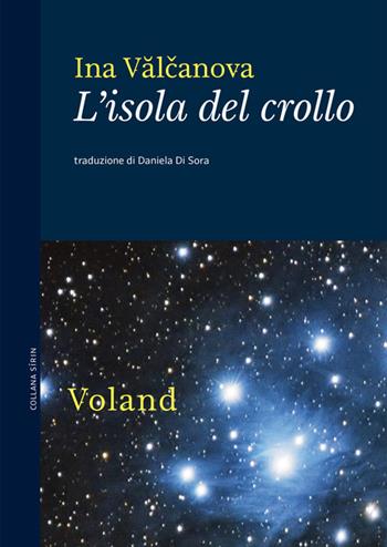 L' isola del crollo - Ina Valchanova - Libro Voland 2020, Sírin | Libraccio.it
