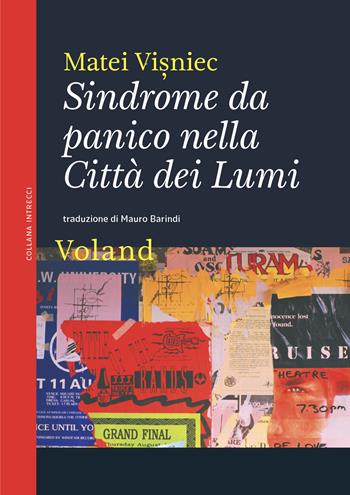 Sindrome da panico nella Città dei Lumi - Matéï Visniec - Libro Voland 2021, Intrecci | Libraccio.it