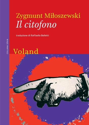 Il citofono - Zygmunt Miloszewski - Libro Voland 2022, Sírin | Libraccio.it