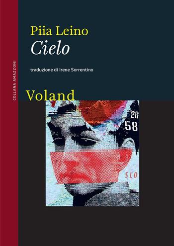 Cielo - Piia Leino - Libro Voland 2023, Amazzoni | Libraccio.it