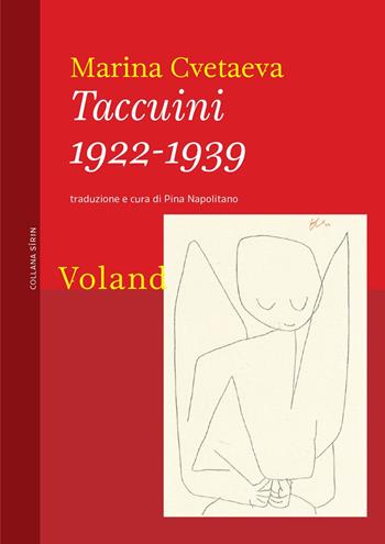 Taccuini 1922-1939 - Marina Cvetaeva - Libro Voland 2024, Sírin | Libraccio.it