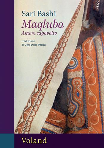 Maqluba. Amore capovolto - Sari Bashi - Libro Voland 2025, Amazzoni | Libraccio.it