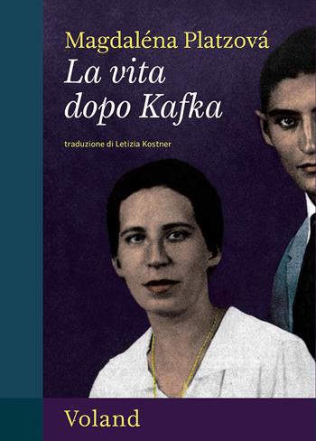 La vita dopo Kafka - Magdaléna Platzová - Libro Voland 2025, Amazzoni | Libraccio.it
