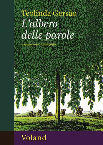 L'albero delle parole - Teolinda Gersão - Libro Voland 2025, Amazzoni | Libraccio.it