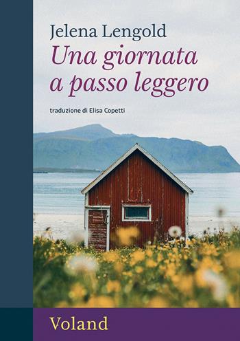 Una giornata a passo leggero - Jelena Lengold - Libro Voland 2026, Amazzoni | Libraccio.it