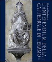 Nicola da Guardiagrele e l'antependium della cattedrale di Teramo. Ediz. illustrata