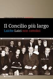 Il Concilio più largo. Laiche laici non cattolici