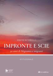 Impronte e scie. 50 anni di Migrantes e migranti. Istituzionale