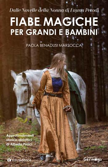 Fiabe magiche per grandi e bambini  - Libro Tau 2019, Germogli | Libraccio.it