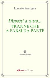 Disposti a tutto... tranne che a farsi da parte. Piccolo elogio e guida ai ministeri ecclesiali