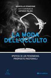 La moda dell'occulto. Ipotesi di un fenomeno, proposte pastorali