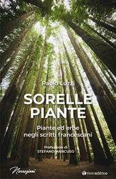 Sorelle piante. Piante ed erbe negli scritti francescani