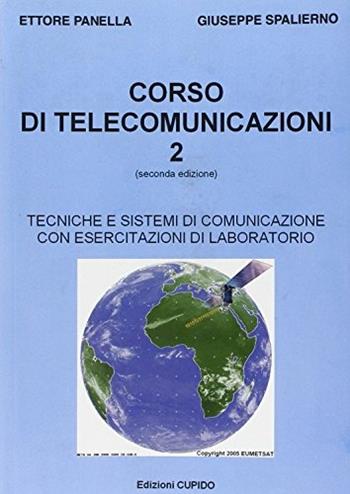 Corso di telecomunicazioni. e per gli Ist. Professionali. Vol. 2: Tecniche e sistemi di comunicazioni. - Ettore Panella, Giuseppe Spalierno - Libro Cupido 1998 | Libraccio.it