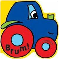 Brum! Pronti... via! Ediz. illustrata. Con gadget  - Libro Giochi Educativi 2012, Libri bagno | Libraccio.it