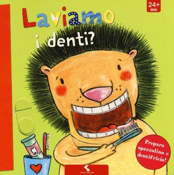 Laviamo i denti? Ediz. a colori - Martina Badstuber, Katja Richert - Libro Giochi Educativi 2017, Libri gioco | Libraccio.it