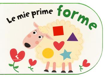 Le mie prime forme. Ediz. a colori - Maxine Davenport, Cindy Roberts - Libro Giochi Educativi 2018, Libri gioco | Libraccio.it