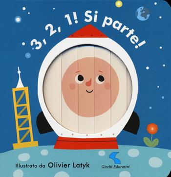 3, 2, 1! Si parte! Ediz. a colori - Olivier Latyk - Libro Giochi Educativi 2018, Libri gioco | Libraccio.it