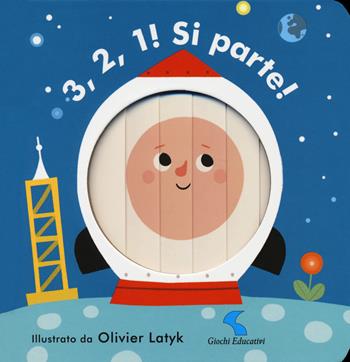 3, 2, 1! Si parte! Ediz. a colori - Olivier Latyk - Libro Giochi Educativi 2018, Libri gioco | Libraccio.it